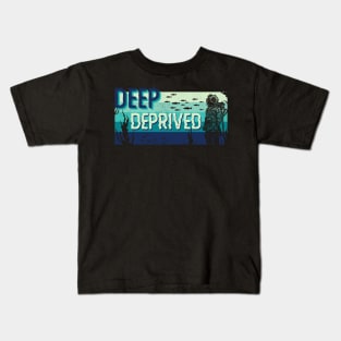 Deep Deprived Kids T-Shirt